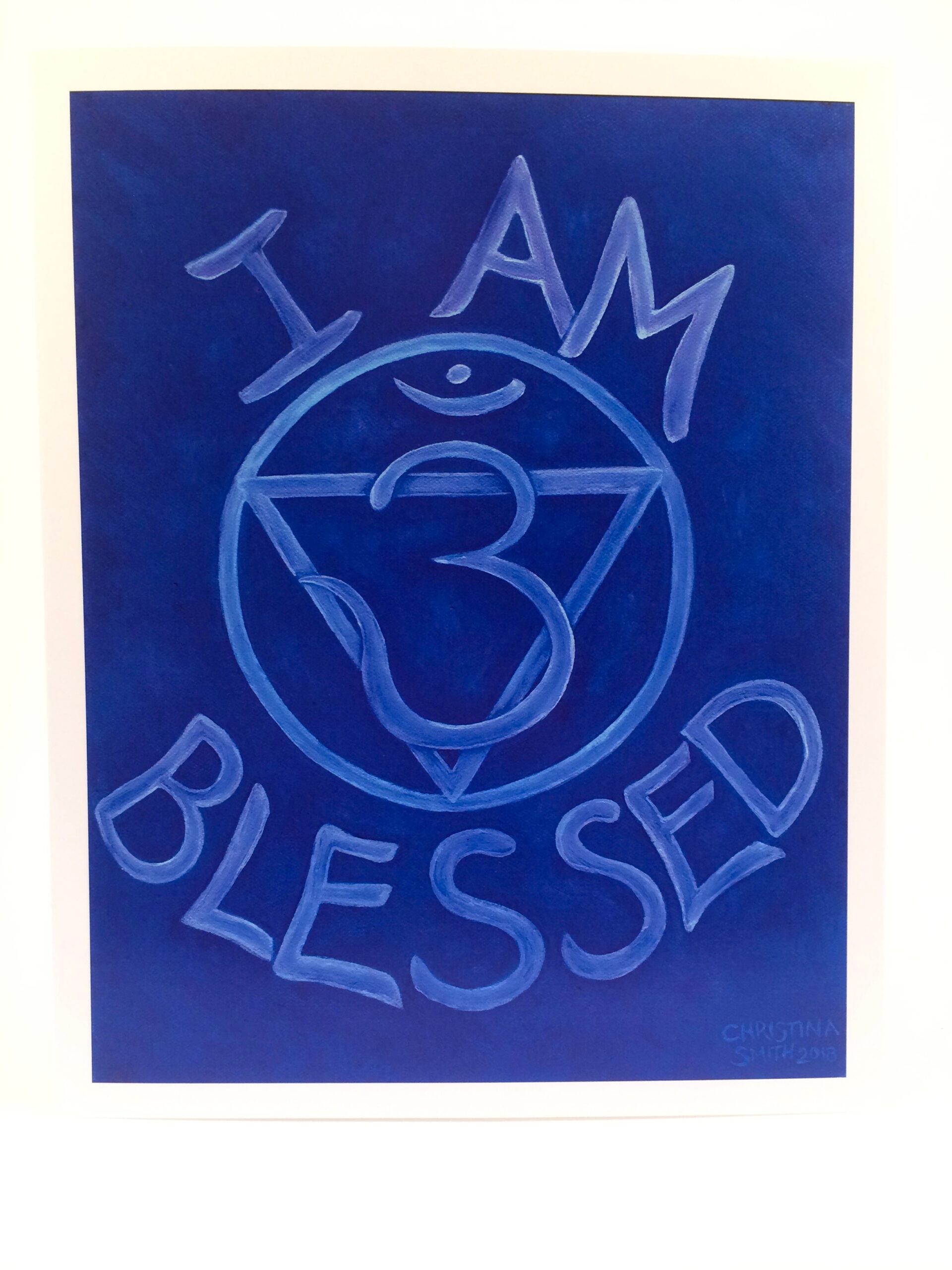 IMG_3658 I Am Blessed ~ 8"x10" print