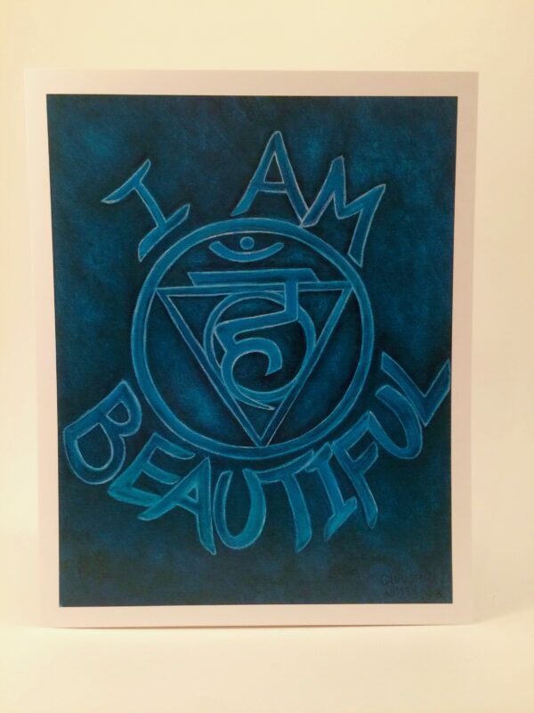 I Am Beautiful ~ 8"x10" print
